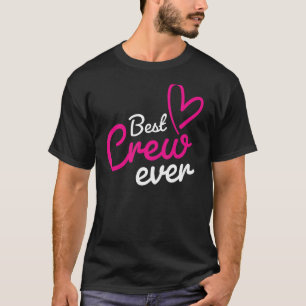 Best Crew Ever Team Group Outfit Dancing Music Com T-Shirt