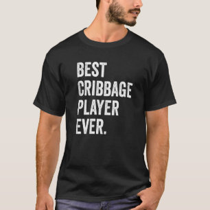 Best Cribbage Player Ever Vintage Cribbage Game 1 T-Shirt