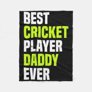 Best Cricket Player Daddy Ever - Cricketing Daddy Fleece Blanket