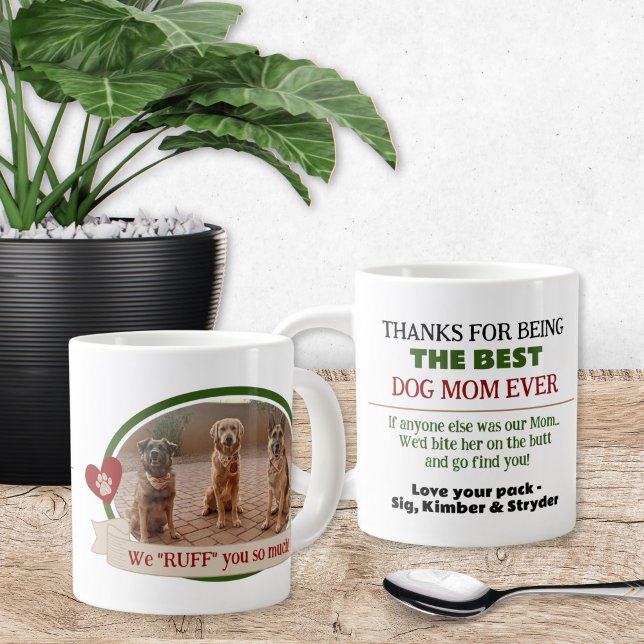 Best Cute Funny Photo Dog Mum Mug (Cute Dog Mom Mug Gift from the dogs with funny humor. Personalized coffee cup from the pets)