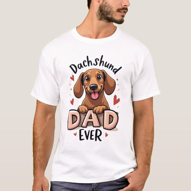 Best Dachshund Dad Ever T Shirt (Front)