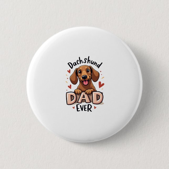 Best Dachshund Dad Ever T Shirt 6 Cm Round Badge (Front)