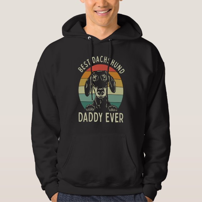 Best dachshund daddy ever cute wiener dog dad fath hoodie (Front)