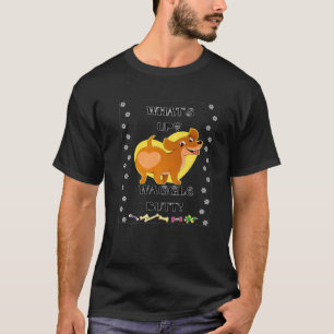 BEST DACHSHUND FUNNY WIENER DOG LOVER WHAT's UP WA T-Shirt