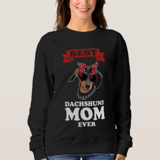 best dachshund mm ever wiener sweatshirt