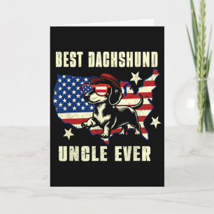 Best Dachshund Uncle Ever American Flag 4th Of Jul Card