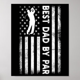 Best Dad 10 Funny Fathers Day Golf Dad Golf Lovers Poster
