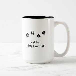 Best Dad a Dog Ever Had Mug