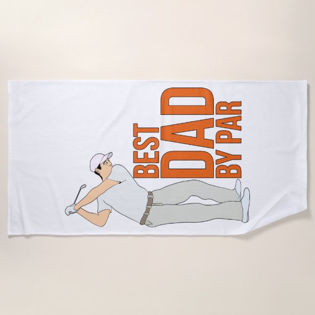 Best Dad By Par Beach Towel (Front)
