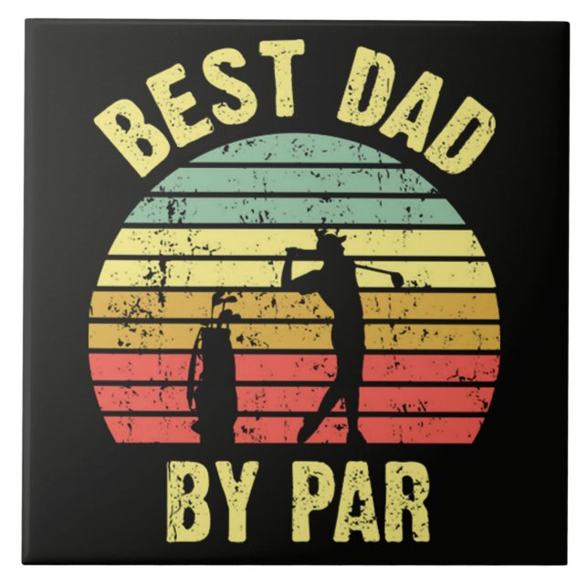 Best Dad By Par Ceramic Tile (Front)