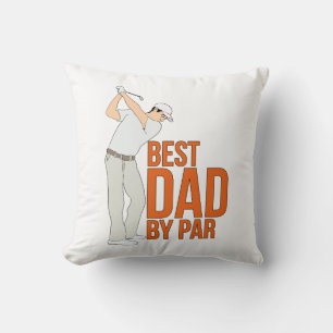 Best Dad By Par Cushion