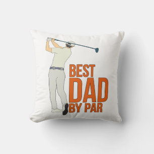 Best Dad By Par Cushion