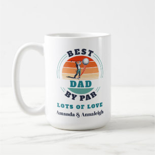 Best Dad By Par Custom Retro From Daughters Custom Coffee Mug