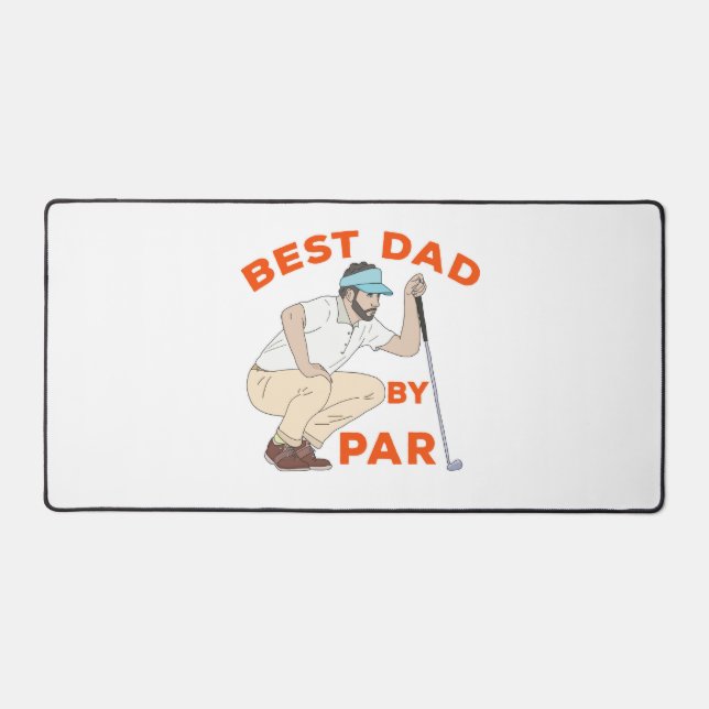 Best Dad By Par Desk Mat (Front)