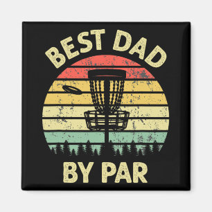 Best Dad By Par Disc Golf Golfer Player Funny Fath Magnet