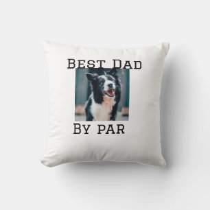 Best dad by par dog pet photo modern simple. cushion
