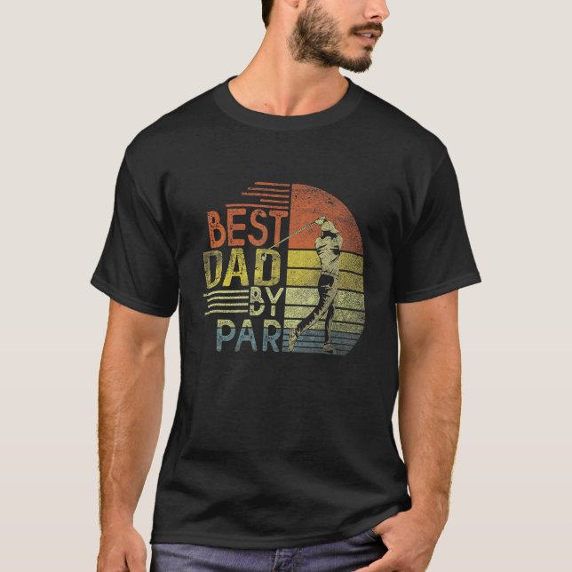 Best Dad By Par Father s Day Golf  Grandpa T-Shirt (Front)
