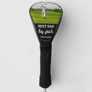 Best Dad By Par Father's Day Custom Photo Golf Hea Head Cover