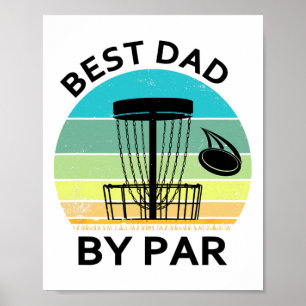 Best Dad By Par Father's Day Disc Golf Grandad Fun Poster