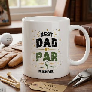 Best Dad By Par Father's Day Gift With Name Coffee Mug