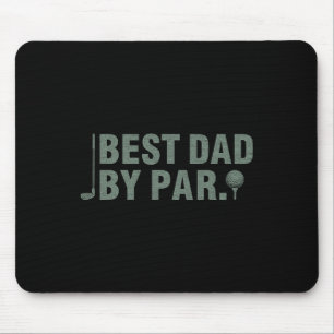 Best Dad By Par Father's Day Golfing Birthday Gift Mouse Pad