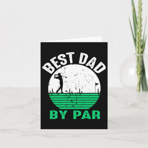 Best Dad By Par Father's Day Golfing Golf Tees Dad Card
