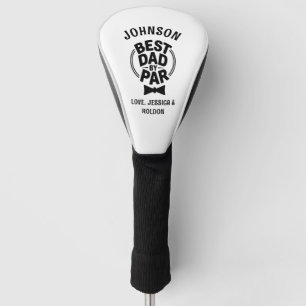 Best Dad by Par Funny Fathers day gift for dad Golf Head Cover