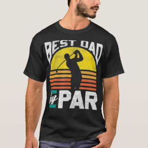 Best Dad By Par Funny Golf Father's Day1 T-Shirt
