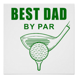 Best Dad By Par – Funny Sarcastic Golf Pun Fathers Poster
