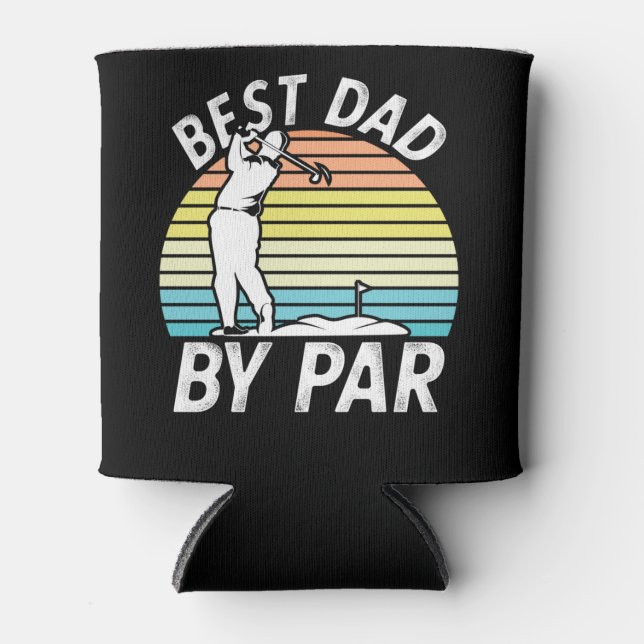 Best Dad By par, Golf Gift for Dad, Golfing gift Can Cooler (Front)
