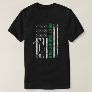 Best Dad by Par Golf Gift with American Flag Funny T-Shirt