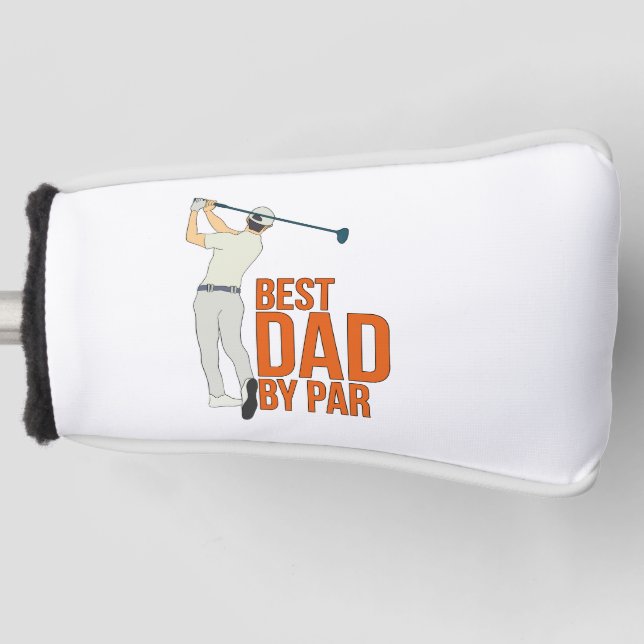 Best Dad By Par Golf Head Cover (Front)