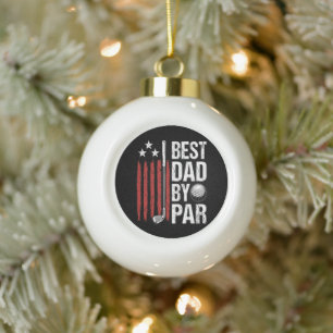 Best Dad By Par Golf Humour Ceramic Ball Christmas Ornament