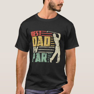 Best Dad By Par Golf Pun Fathers Day T-Shirt