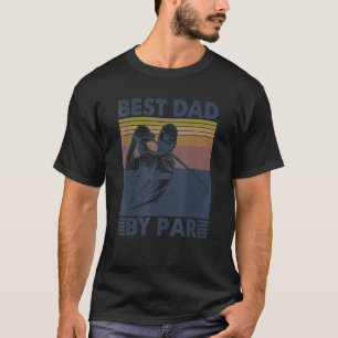 Best Dad By Par Golfer Golf Disc Golf Club Swing R T-Shirt