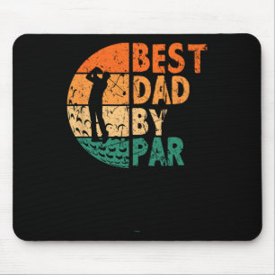 Best Dad By Par Golfing Funny Golf Golfer Mouse Pad