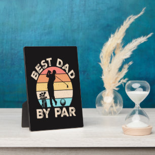 Best Dad By Par Golfing Plaque