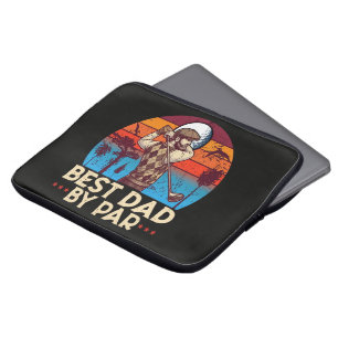 Best Dad By Par Laptop Sleeve