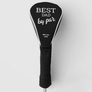 Best Dad by par Modern Typography Custom Name Golf Head Cover