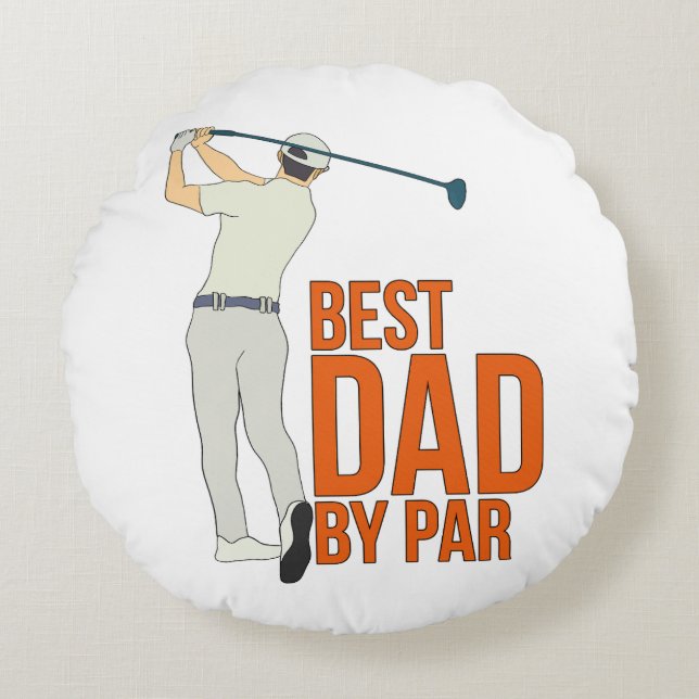 Best Dad By Par Round Cushion (Front)