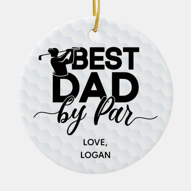 Best Dad By Par Simple & Custom Name Ceramic Ornament (Front)