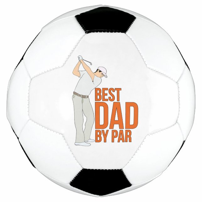 Best Dad By Par Soccer Ball (Front)