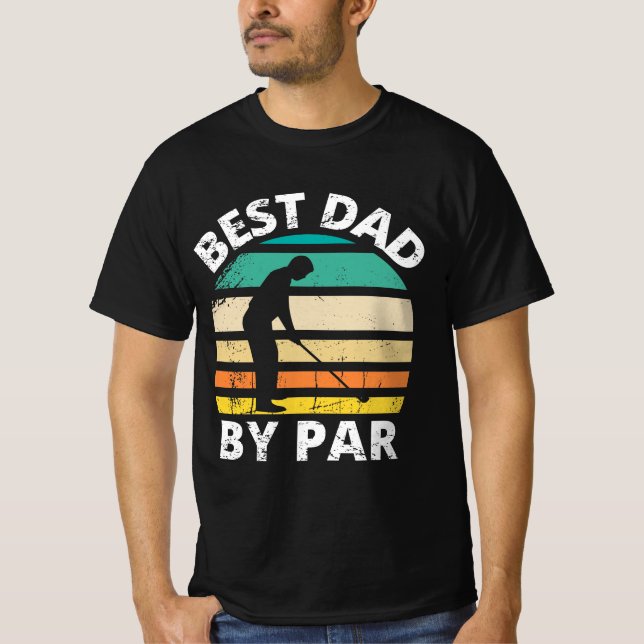 Best Dad by Par T-Shirt (Front)