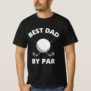Best Dad by Par T-Shirt