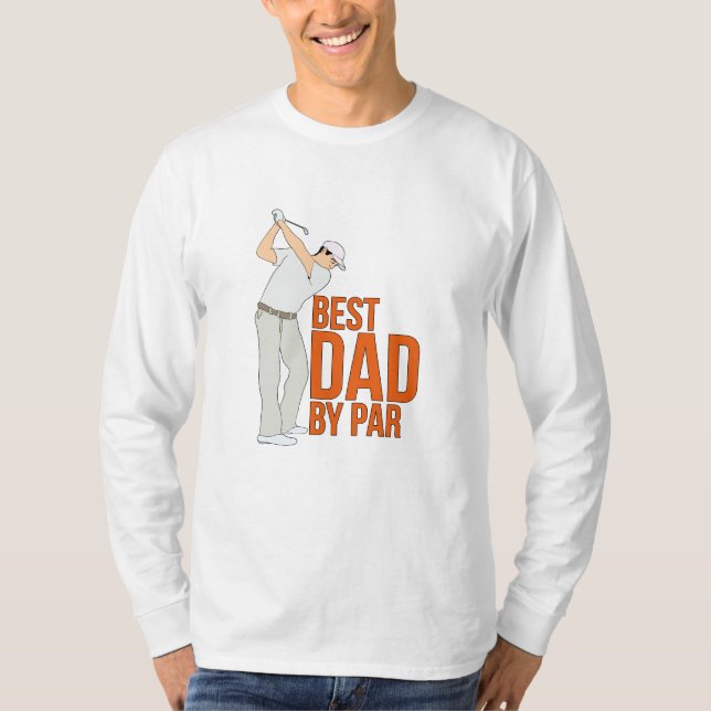 Best Dad By Par T-Shirt (Front)