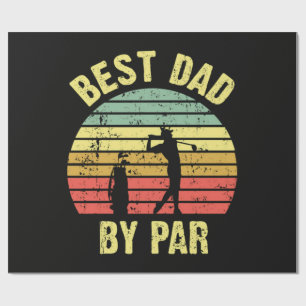 Best Dad By Par Wrapping Paper