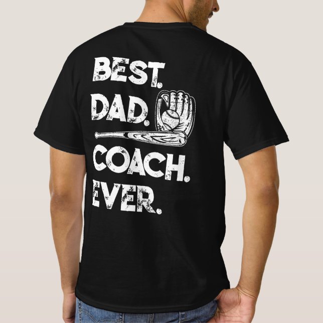 Best Dad Coach Ever Baseball Fathers Day Gift T-Shirt (Back)