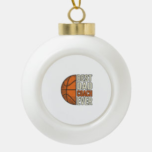 Best Dad Coach Ever Basketball Vintage Vector Desi Ceramic Ball Christmas Ornament
