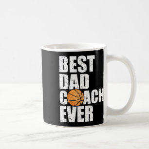 Best Dad Coach Ever Father Daddy Papa Bysketbyll P Coffee Mug