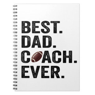 Best Dad Coach Ever Father's Day Football Gift  Notebook